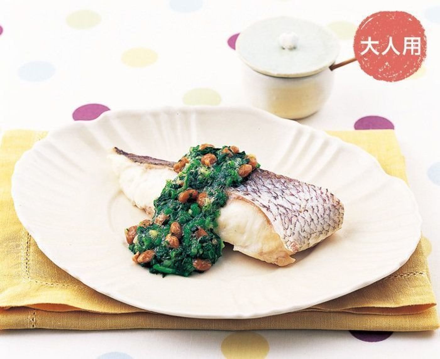 鯛のねばねばソースがけ 大人ごはん 幼児食 電子レンジで取り分けレシピ たまひよ 鯛のねばねばソースがけ 大人ごはん 幼児食 電子レンジで取り分けレシピ たまひよ